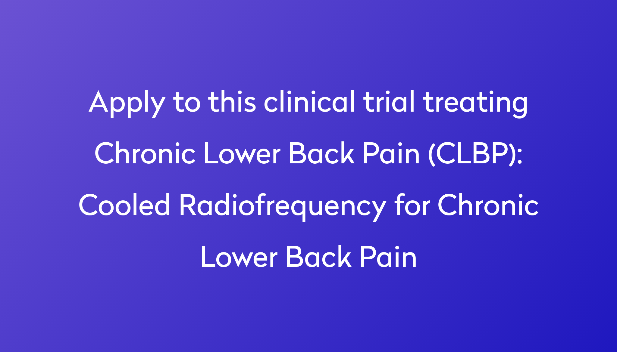 cooled-radiofrequency-for-chronic-lower-back-pain-clinical-trial-2024